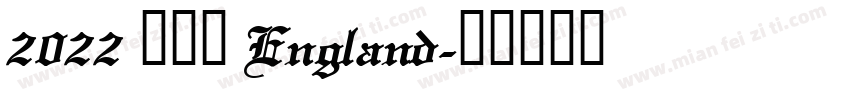 2022 英格兰 England字体转换